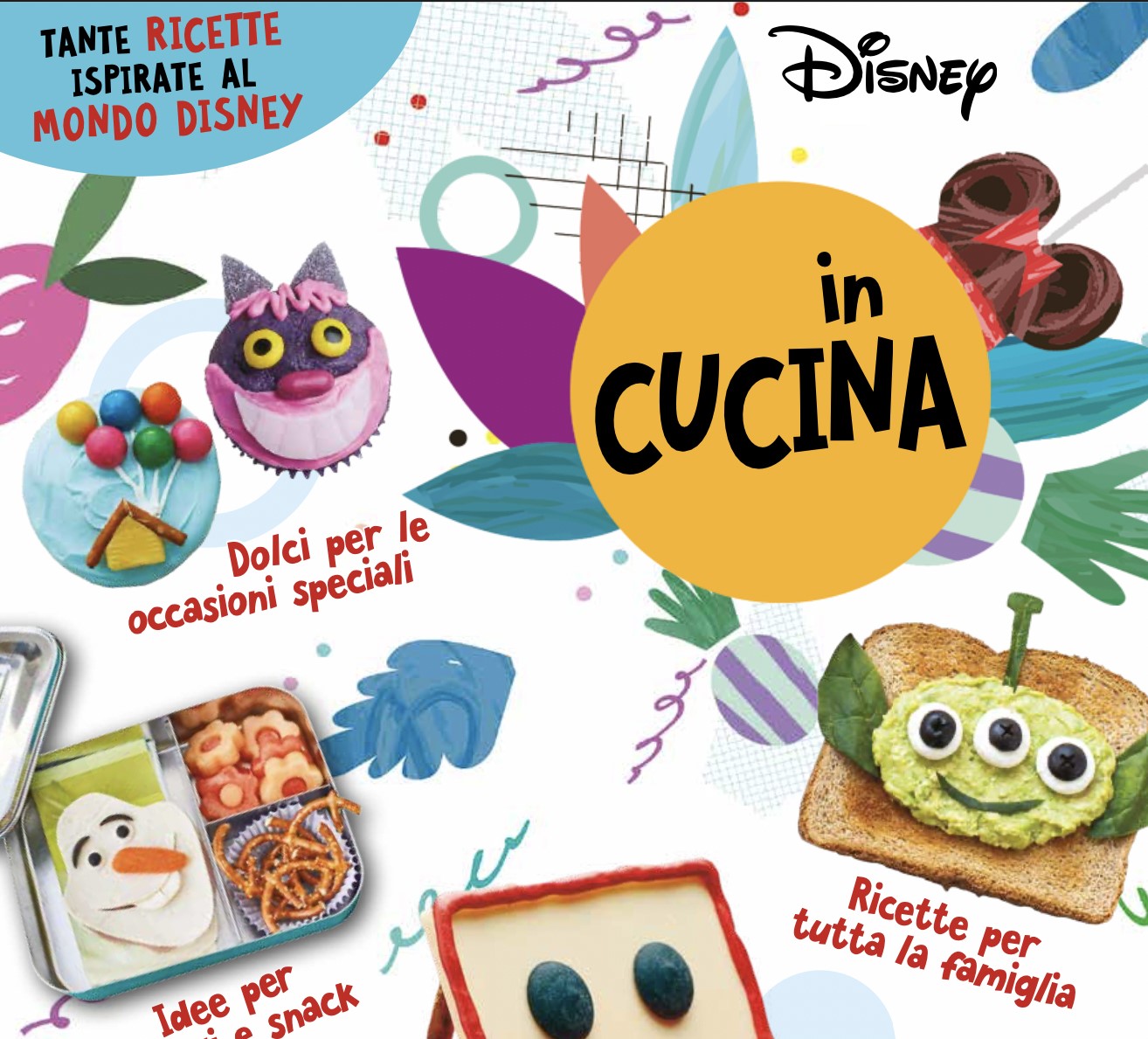 Disney in cucina, le divertenti ricette  per ricreare tutta la magia del mondo Disney