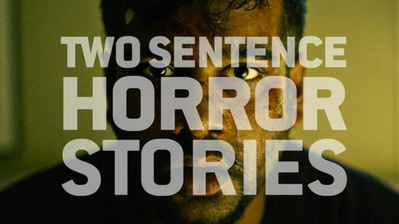 Two Sentence Horror Stories