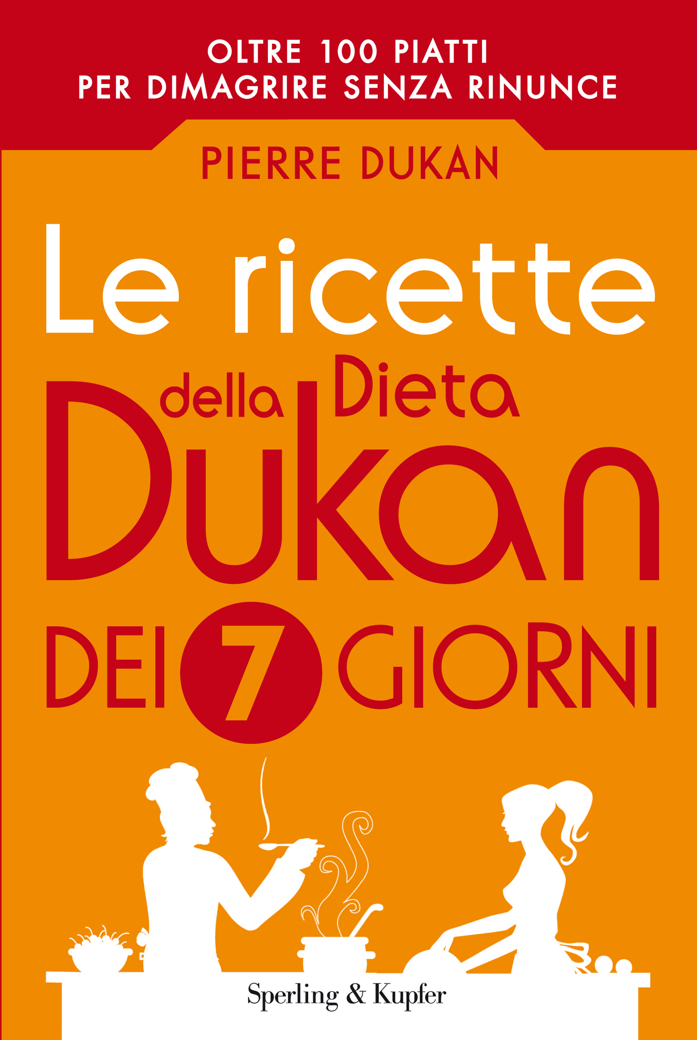 Le ricette della dieta Dukan. 350 ricette per dimagrire senza soffrire