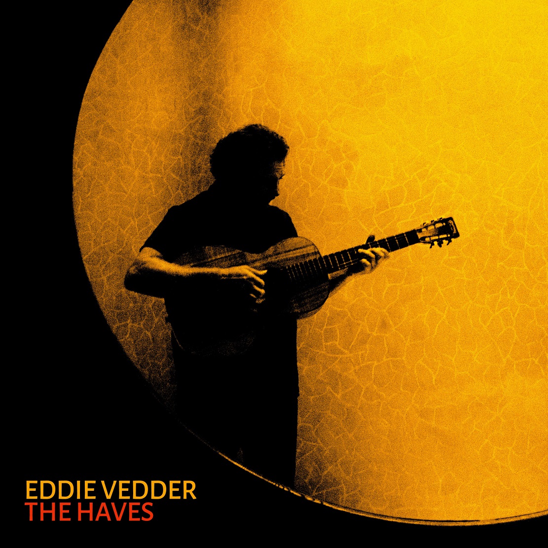 eddie-vedder-album-e-tour---immagini-EV_TheHaves_FINAL.jpg
