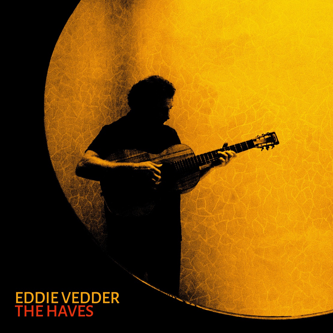 eddie-vedder-album-e-tour---immagini-EV_TheHaves_FINAL.jpg