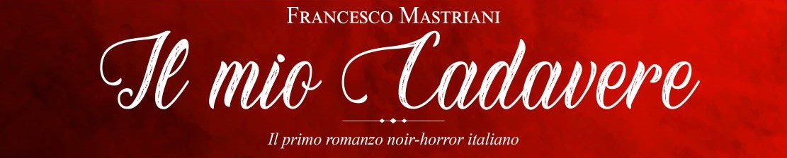 Eventi di libri da seguire: presentazione del romanzo ‘Il mio cadavere’