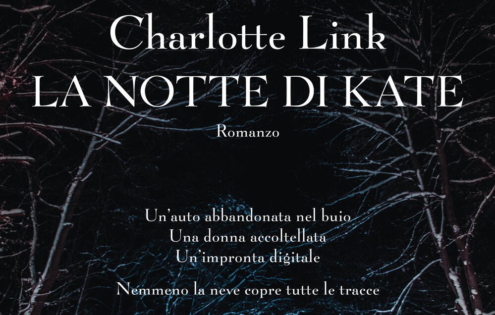 Libro La notte di Kate, il nuovo romanzo dell'autrice bestseller Charlotte Link