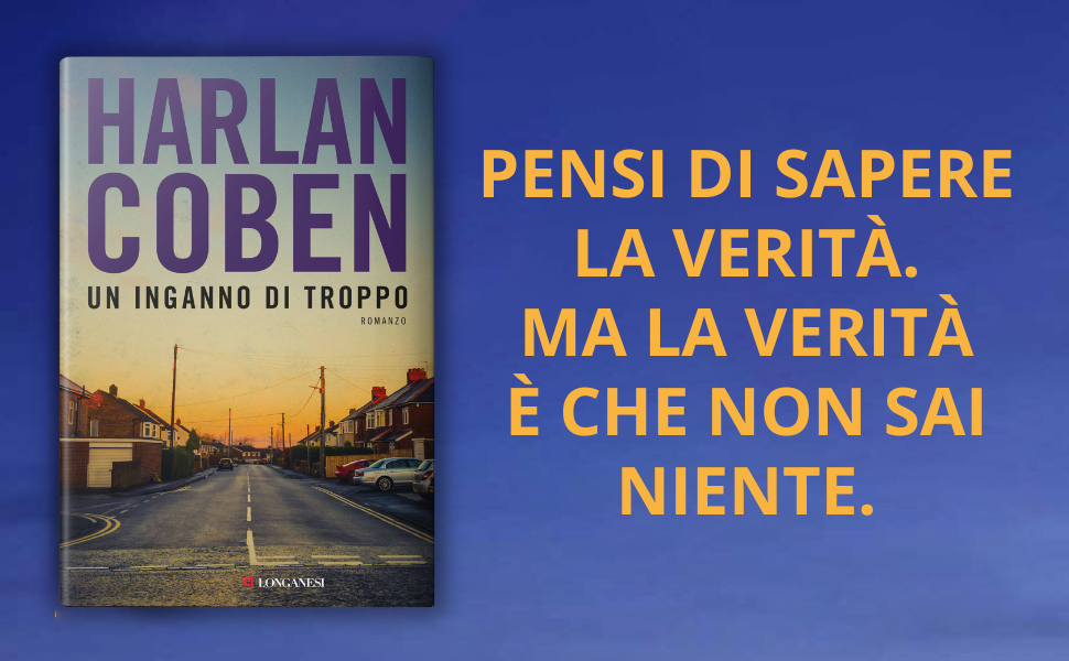 Libro Un inganno di troppo, il romanzo di Harlan Coben: il thriller da leggere