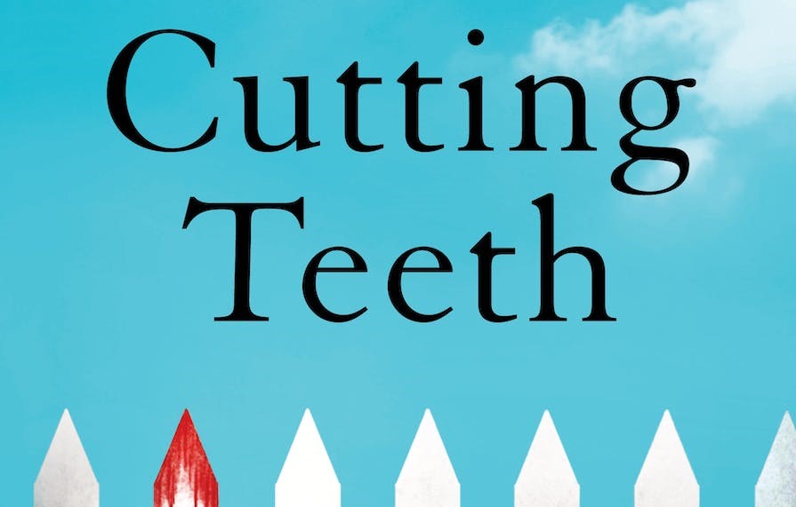 Libro Cutting Teeth, il nuovo romanzo thriller di Chandler Baker: trama, uscita e recensioni