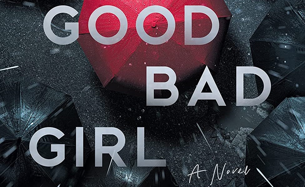 Libro Good Bad Girl, il nuovo romanzo di Alice Feeney: trama e uscita del thriller