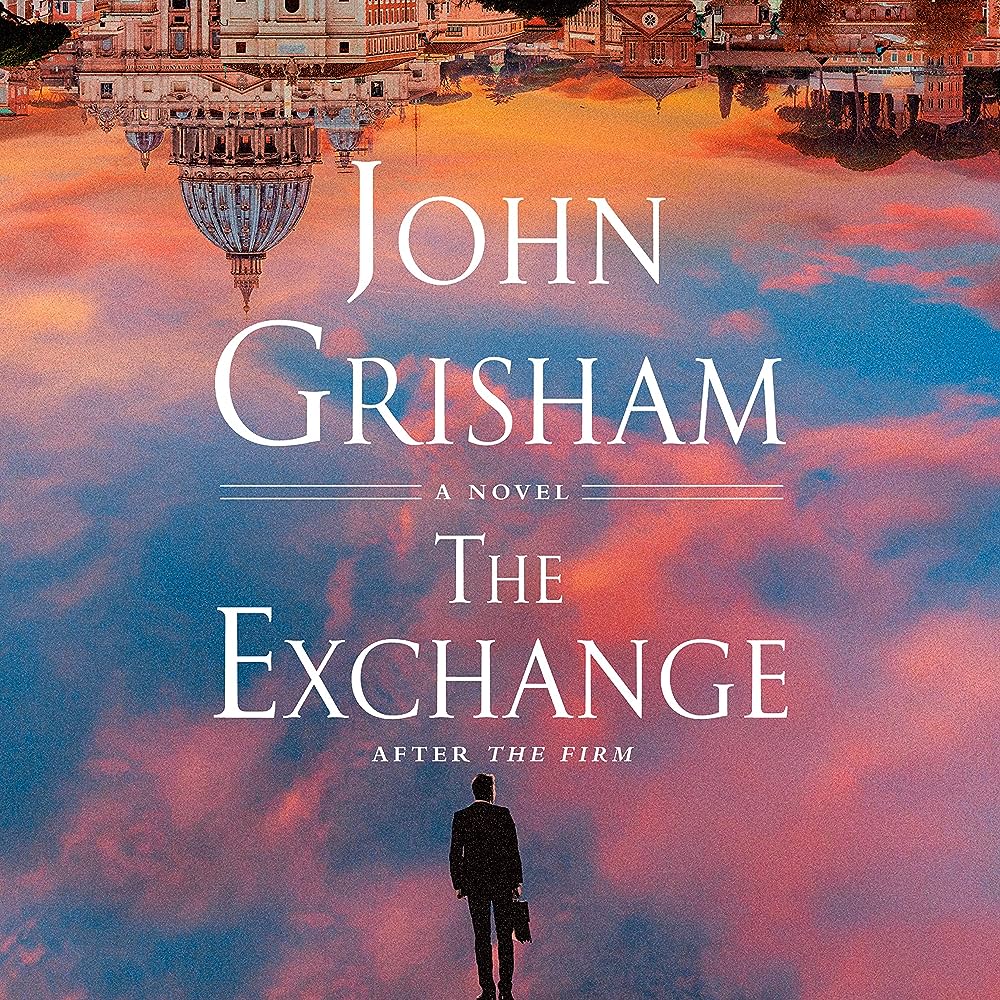 Libro The Exchange: After The Firm, il romanzo di John Grisham in uscita