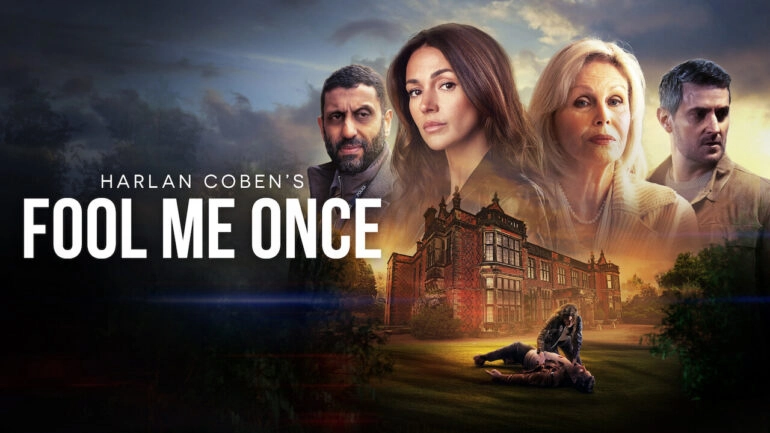 Fool Me Once, la serie tv thriller tratta dal bestseller di Harlan Coben: trama, cast e uscita