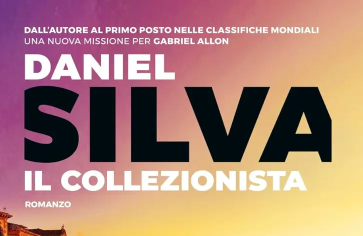 Libro Il collezionista: il nuovo thriller di Daniel Silva ambientato a Venezia