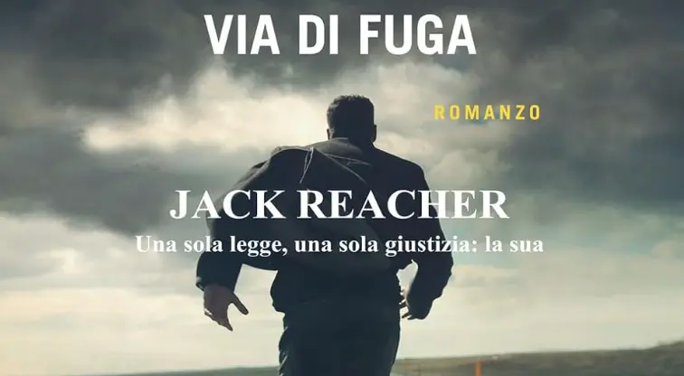 Libro Via di fuga, il nuovo thriller mozzafiato di Lee Child