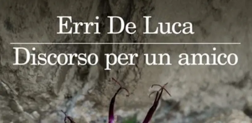 Libro Discorso per un amico: Erri De Luca, la montagna e il ricordo