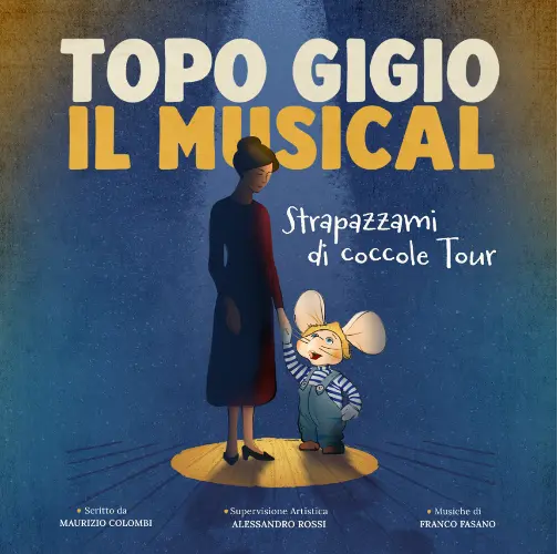 Topo Gigio il musical – Strapazzami di coccole tour, info biglietti e date spettacoli